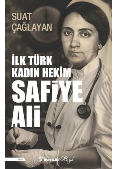 İlk Türk Kadın Hekim Safiye Ali