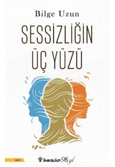 Sessizliğin Üç Yüzü