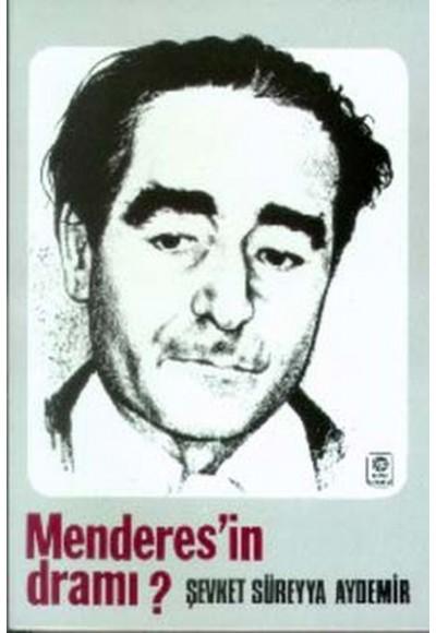 Menderes’in Dramı (1899-1960)