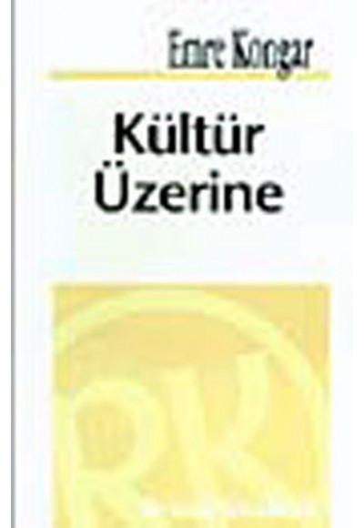 Kültür Üzerine