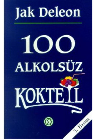 100 Alkolsüz Kokteyl