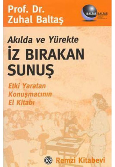 Akılda ve Yürekte İz Bırakan Sunuş