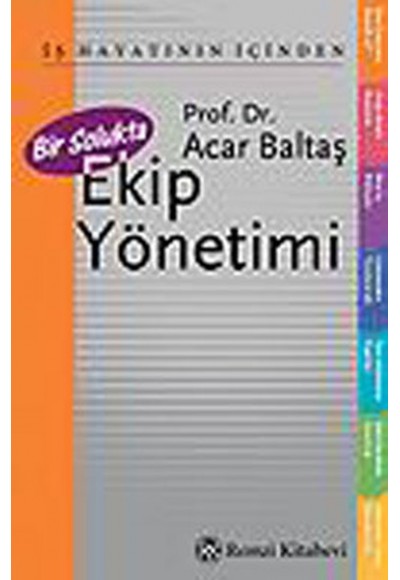 Bir Solukta Ekip Yönetimi