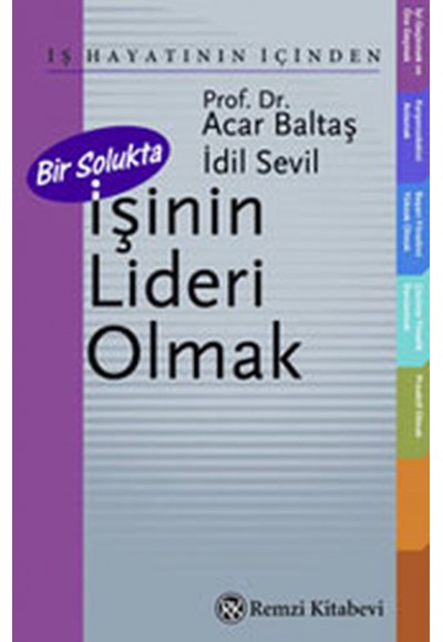 Bir Solukta İşinin Lideri Olmak