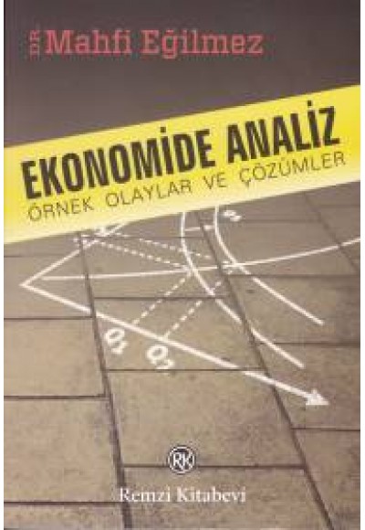 Ekonomide Analiz Örnek Olaylar ve Çözümleri