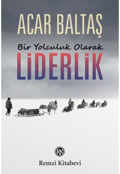 Bir Yolculuk Olarak - Liderlik