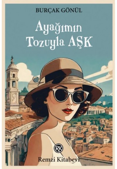 Ayağımın Tozuyla Aşk