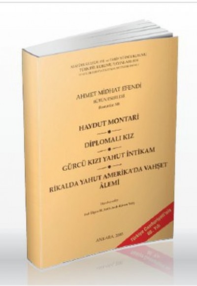 Haydut Montari - Diplomalı Kız - Gürcü Kızı Yahut İntikam - Rikalda Yahut Amerika'da Vahşet Alemi