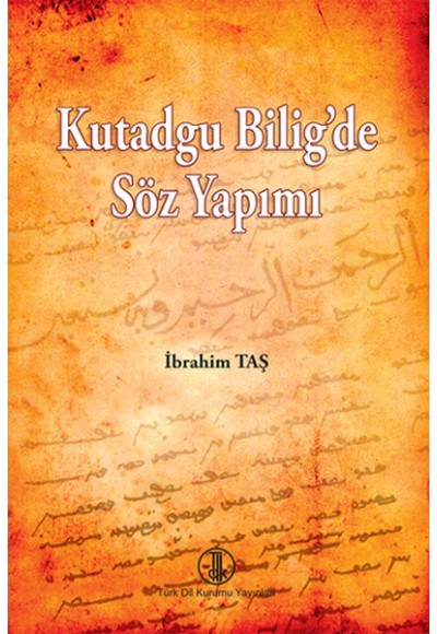 Kutadgu Bilig'de Söz Yapımı