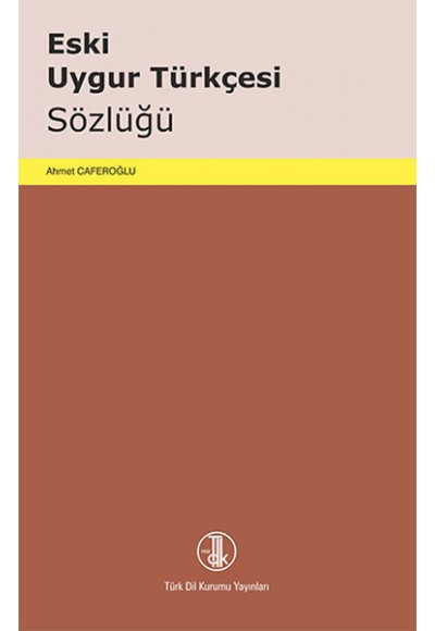 Eski Uygur Türkçesi Sözlüğü