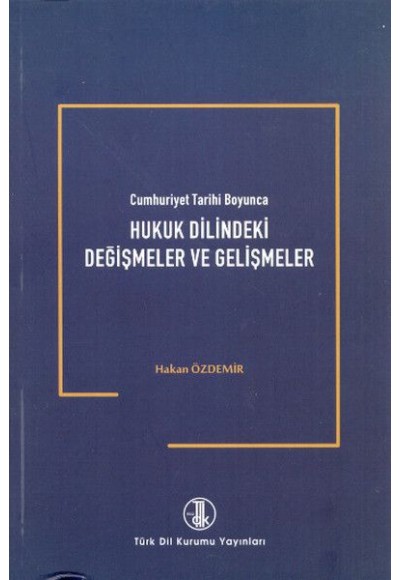 Hukuk Dilindeki Değişmeler ve Gelişmeler