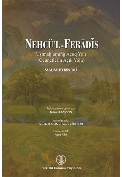 Nehcü'l - Feradis - Cennetlerin Açık Yolu