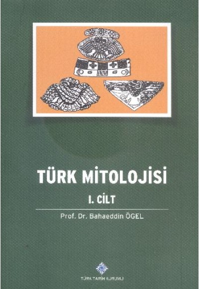Türk Mitolojisi 1.Cilt
