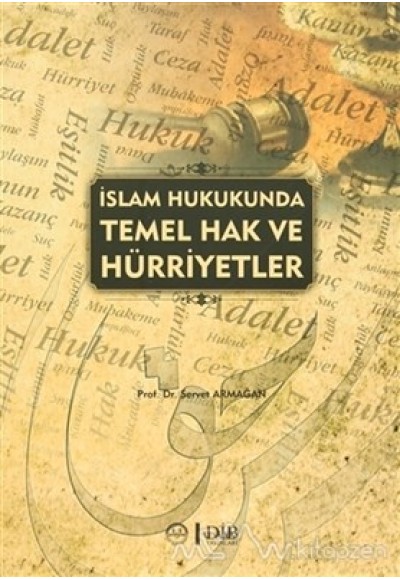 İslam Hukukunda Temek Hak ve Hürriyetler