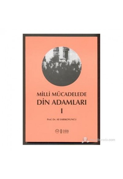 Milli Mücadele Din Adamları 1