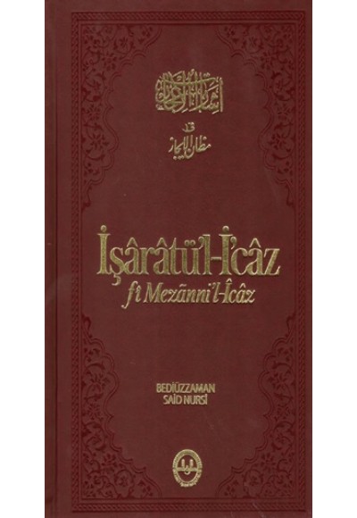 İşaratü'l- İcaz (fi Mezanni'l-İcaz)