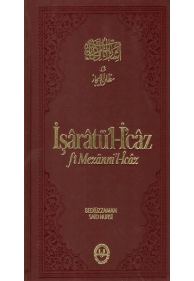 İşaratü'l- İcaz (fi Mezanni'l-İcaz)