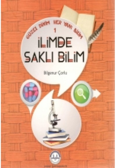 İlimde Saklı Bilim / Güzel Dinim Her Yanı Bilim 1