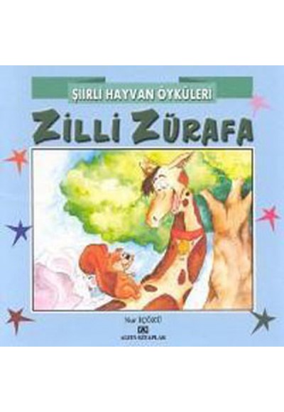 Şiirli Hayvan Öyküleri - Zilli Zürafa