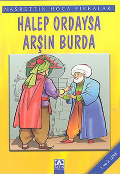 Nasrettin Hoca Fıkraları Halep Ordaysa Arşın Burda