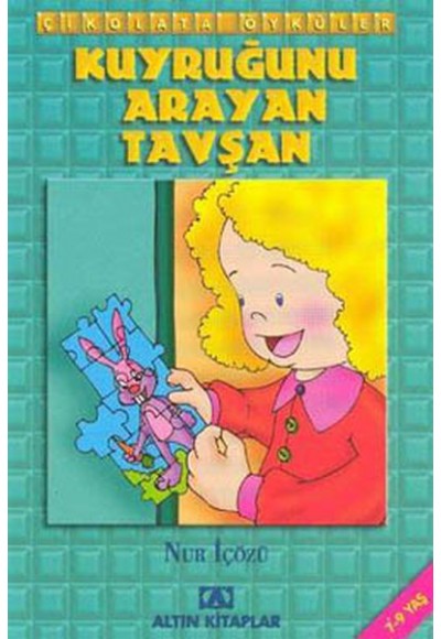 Çikolata Öyküler:Kuyruğunu Arayan Tavşan