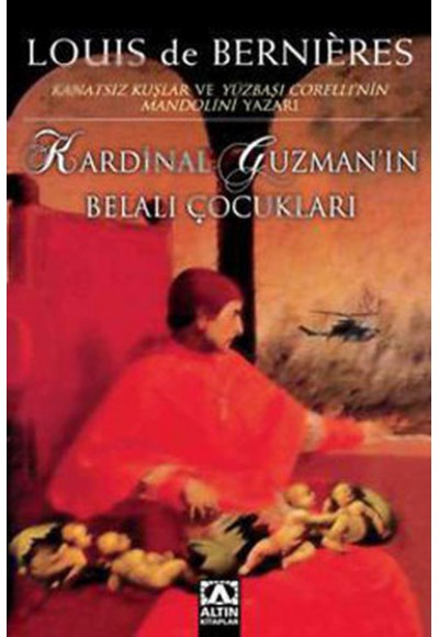 Kardinal Guzmanın Belalı Çocukları