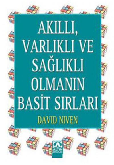 Akıllı, Varlıklı ve Sağlıklı Olmanın Basit Sırları