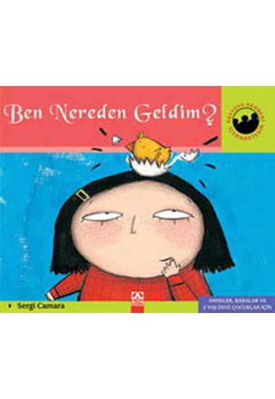 Miniklerin Dünyası Ben Nereden Geldim?