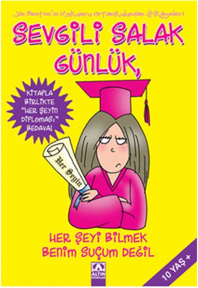 Sevgili Salak Günlük 08 Her Şeyi Bilmek Benim Suçum Değil