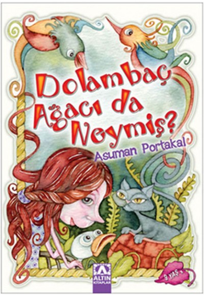 Dolambaç Ağacı da Neymiş
