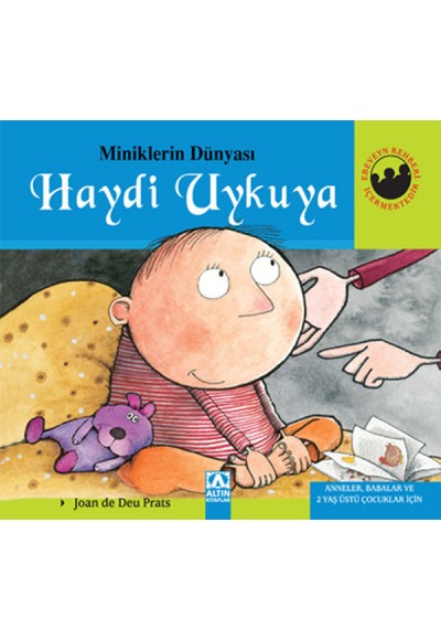 Miniklerin Dünyası Haydi Uykuya (Ciltli)