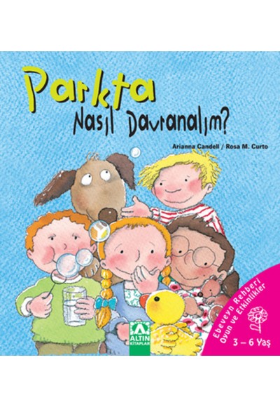 Parkta Nasıl Davranalım (Ciltli)