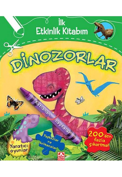 Dinozorlar / İlk Etkinlik Kitabım