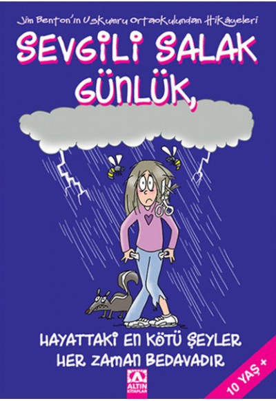 Sevgili Salak Günlük 10 Hayattaki En Kötü Şeyler Her Zaman Bedavadır