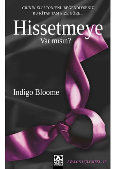 Hissetmeye Var mısın?