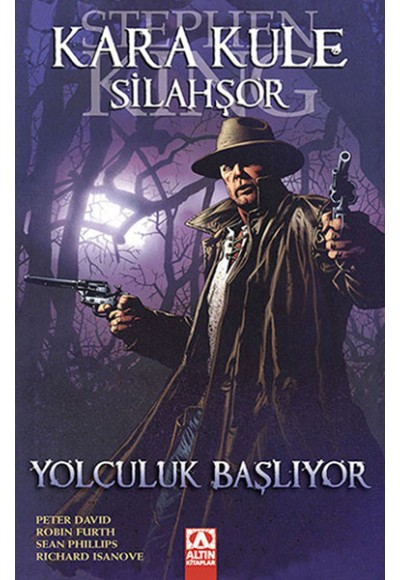 Kara Kule Silahşör Yolculuk Başlıyor (Çizgi Roman)