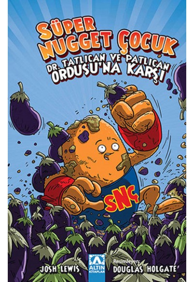 Süper Nugget Çocuk Dr. Tatlıcan ve Patlıcan Ordusuna Karşı
