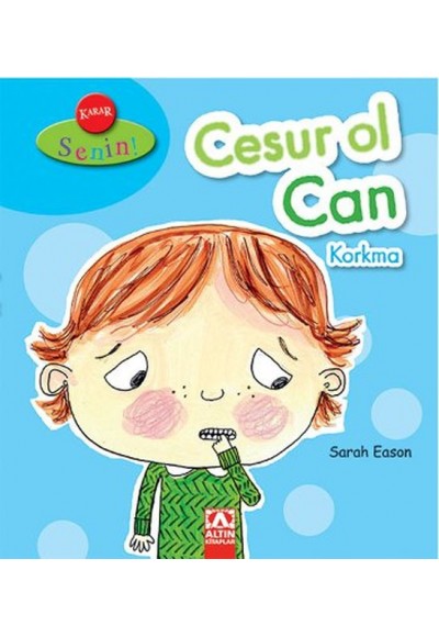 Karar Senin - Cesur Ol Can Korkma