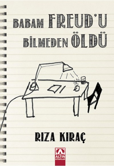 Babam Freudu Bilmeden Öldü