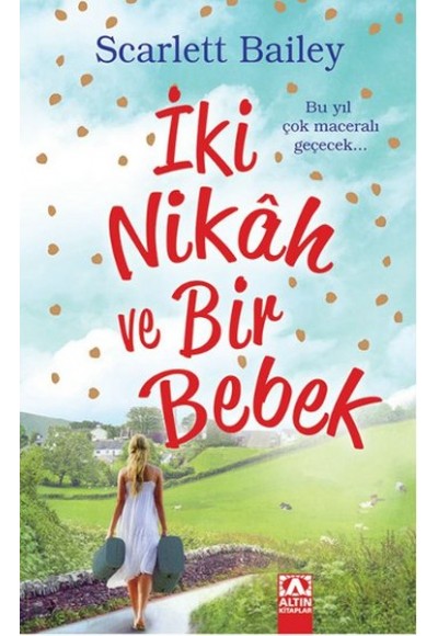 İki Nikah ve Bir Bebek