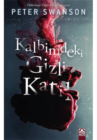Kalbimdeki Gizli Katil