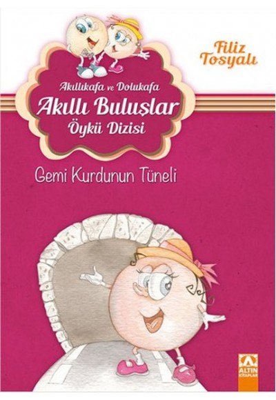 Akıllıkafa ve Dolukafa Akıllı Buluşlar Öykü Dizisi - Gemi Kurdunun Tüneli