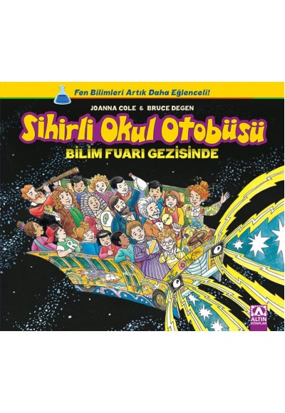 Sihirli Okul Otobüsü - Bilim Fuarı Gezisinde