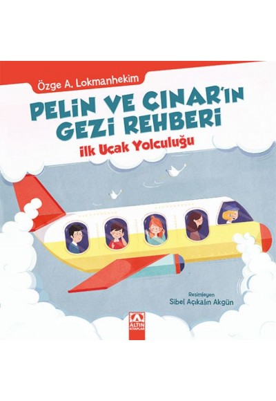 Pelin ve Çınar'ın Gezi Rehberi - İlk Uçak Yolculuğu