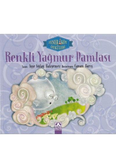 Fener Köy Öyküleri Renkli Yağmur Damlası