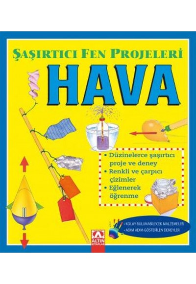 Hava - Şaşırtıcı Fen Projeleri