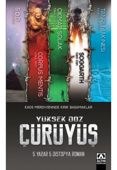 Yüksek Doz Çürüyüş