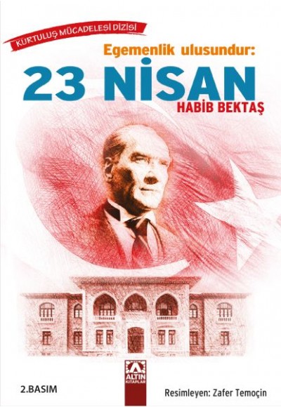 Egemenlik Ulusundur: 23 Nisan