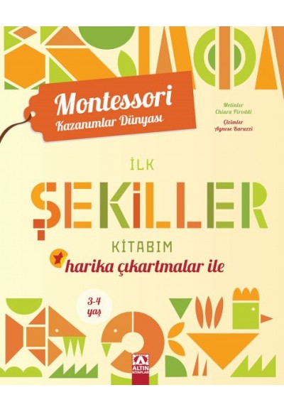 Montessori Kazanımlar Dünyası - İlk Şekiller Kitabım (3-4 yaş)