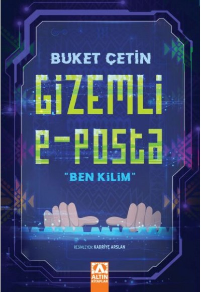 Gizemli E - Posta "Ben Kilim"